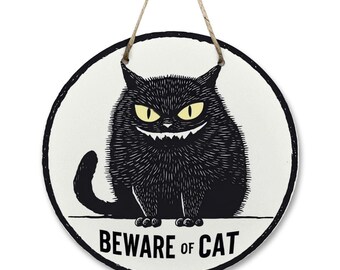 Beware of cat 2 Round Wooden Door Sign (Made in USA)