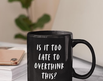 Overthinker Kaffeetasse - Sarkastisches Geschenk für ängstliche Introvertierte