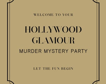 May include: A gold-colored invitation with a black border and text that reads "Welcome to your Hollywood Glamour Murder Mystery Party. Let the fun begin."