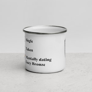 Mentally dating Lucy Bronze Enamel Mug