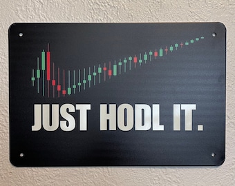 JUST HODL IT Krypto Wandplakette: Stocks Trading Poster (30 x 20 cm)