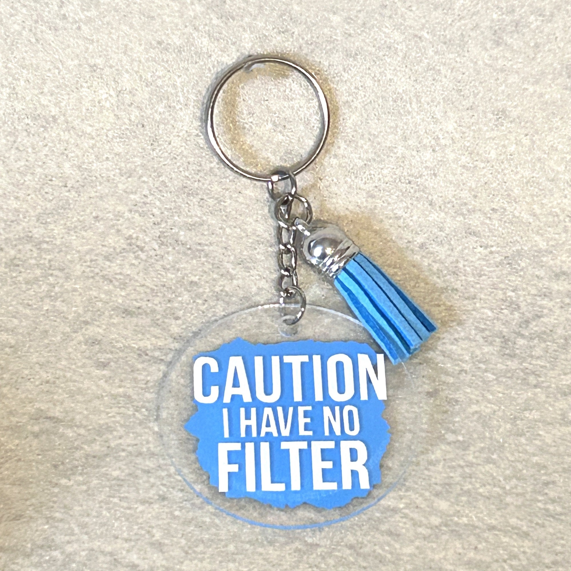 Caution I Have No Filter, 2 Keychain, Round Acrylic Keychain, Gifts ...