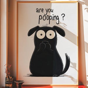 Hund Wand Kunst Badezimmer Lustig - Retro druckbares Poster - Are You Pooping Digital Download - Neues Haus Geschenk Dekor für Haustier- und Humorliebhaber