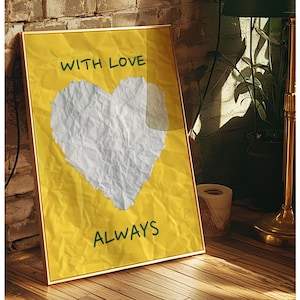 With Love Always Vintage Eclectic Mantra Affirmation Heart Print Decor | Trendy Printable Art Design Home or Gift  Valentine Wall Artful