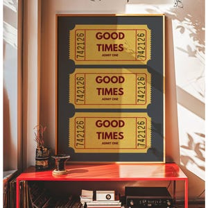 Retro Good Times Ticket Wall Art, Printable Trendy Ticket Art Print, Bar Cart Wall Decor, Motivational Quote Print, Admit One Fair Ticket