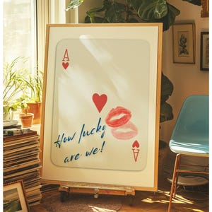 Ace of Hearts Wall Art Print How Lucky Are We Trendy Poster,  Retro Trendy Aesthetic Print, Red  Playing Card Poster, Poker Digital Print