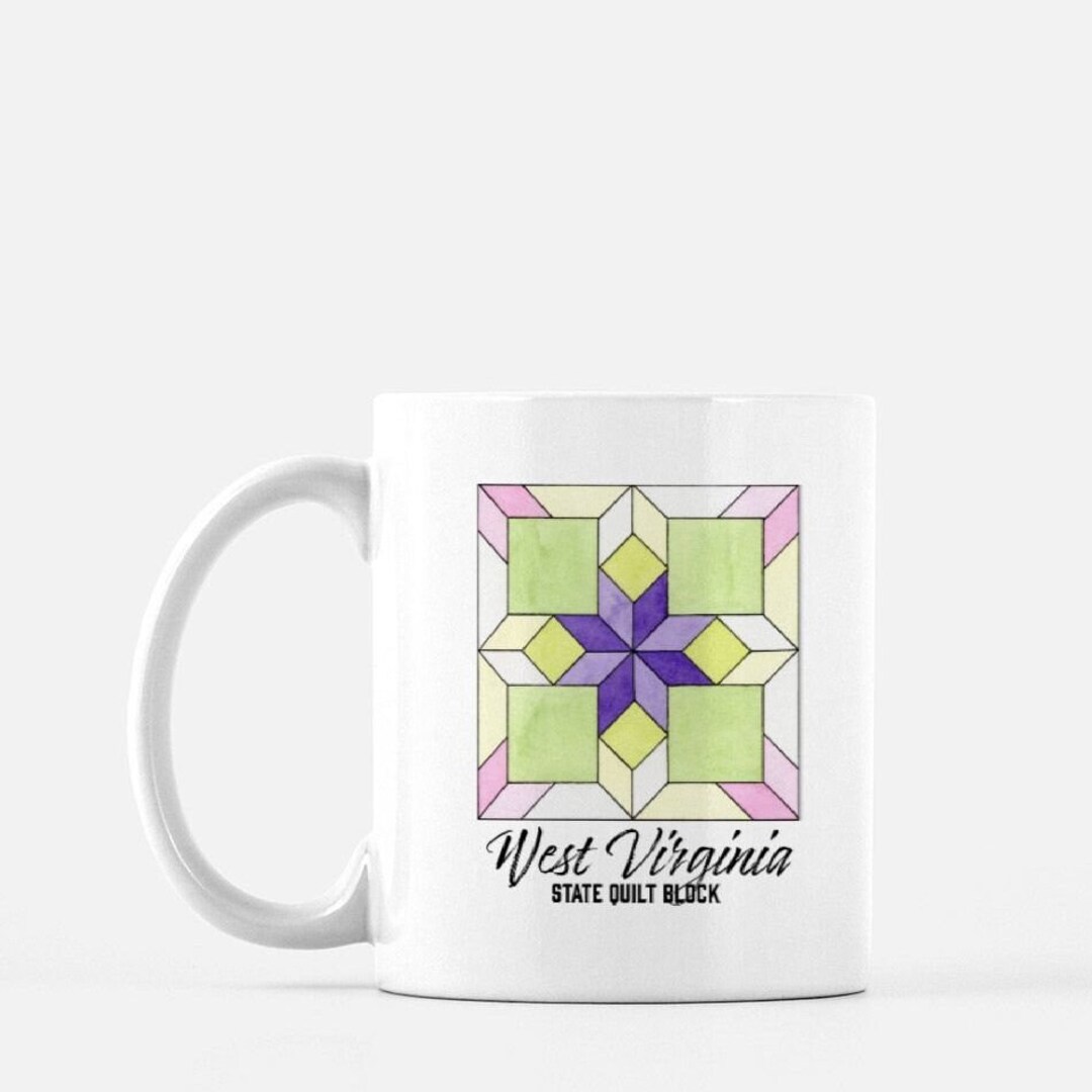 West Virginia State Quilt Block 11 Oz Mug Quilter Mug Etsy
