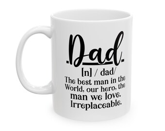 11oz Ceramic Coffee Mug - Dad - Perfect Father's Day Gift