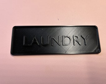 Any room sign. 3D printed in range of colours. Laundry/bathroom/toilet/utility/office