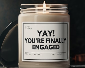 Engaged Funny Candle, Gift for Friend Daughter Son Mom Dad Cousin Fiance Engagement Bachelorette Party, Soy Wax Scented Eco Friendly 9 oz