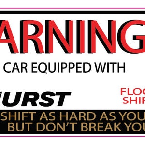 Hurst Shifter Warning Vinyl Sticker 6&quot;