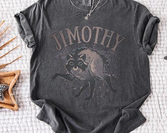 Jimothy the Racoon Shirt, Trendy Seattle Meme T-Shirt, Vintage Round King Top, Cottagecore Animal Apparel, Weirdcore Comfort Colors® Tee