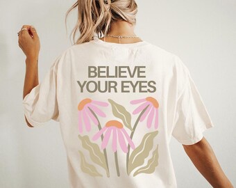 Believe Your Eyes Shirt, Trendy Social Justice T-shirt, Cultural Protest Tee, Immigrant Rights, Minnesota Activist Gift, Comfort Colors®