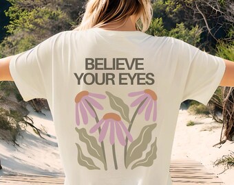 Believe Your Eyes Shirt, Trendy Social Justice T-shirt, Cultural Protest Tee, Immigrant Rights, Minnesota Activist Gift, Comfort Colors®