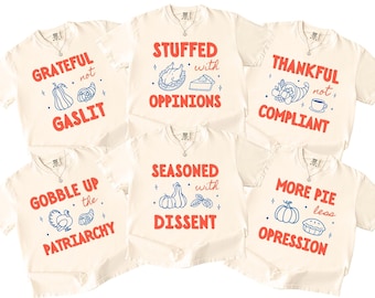 Funny Thanksgiving Couples Shirt, Political Family Matching Group Tee, Liberal Friendsgiving Hostess Gift, His Her Comfort Colors® T-shirt