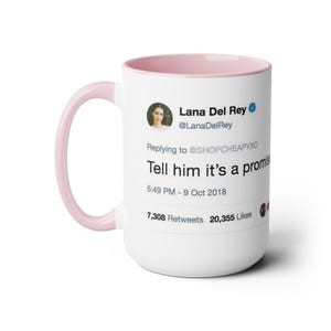 Lana Del Rey Iconic Tweet Coffee Mug - 15oz Two-Tone Mug