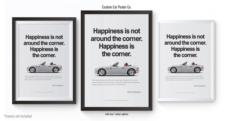 May include: Three framed posters with the text "Happiness is not around the corner. Happiness is the corner." Each poster features a silver convertible car with a red interior. The posters are in black and white frames.