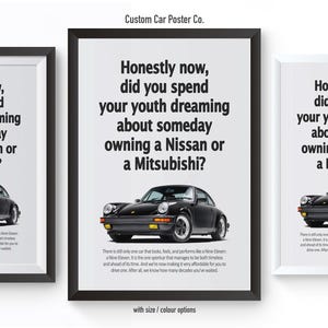 May include: Three black and white poster prints with a black car and the text "Honestly now, did you spend your youth dreaming about someday owning a Nissan or a Mitsubishi?"  The posters are framed in black, white, and silver frames.  The text "Custom Car Poster Co." is at the top of the poster in the middle.