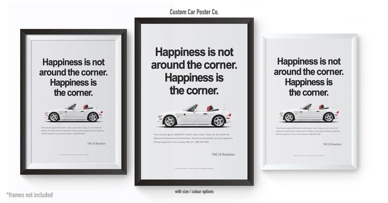 May include: Three framed posters with a white convertible car illustration. Each poster features the text "Happiness is not around the corner. Happiness is the corner." The posters are in black and white frames.