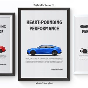 May include: Three framed posters with car illustrations. Each poster features a different colored car: red, blue, and white. The text "HEART-POUNDING PERFORMANCE" is displayed above each car. The text "THE 2023 INTEGRA" is at the bottom.