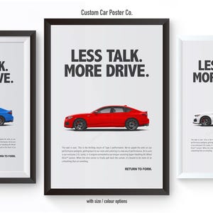 May include: Three framed car posters with the text "LESS TALK. MORE DRIVE." The posters feature a blue, red, and white car, respectively. The phrase "RETURN TO FORM" is at the bottom of each poster.