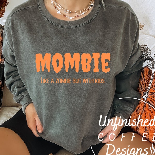 Mombie like a zombie but with kids SVG PNG| zombie svg| halloween svg| halloween mom svg| Halloween shirt| mom life svg| digital download