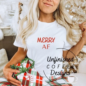 Merry AF SVG PNG |merry svg|Jolly af svg|christmas svg|Mama Claus  svg|funny Christmas svg|mom Christmas svg|merry vibes svg|festive af svg