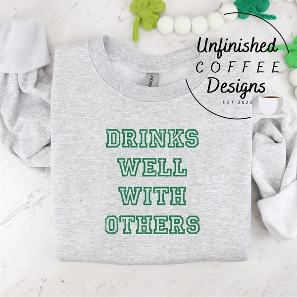 Drinks well with others SVG PNG, drinking svg, alcohol svg, St Patrick's day svg, St Paddy's day svg, lets drink svg, drunk on purpose svg