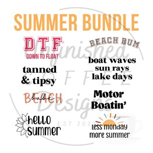 May include: A digital download bundle of summer-themed designs. The designs include text phrases like "Down to Float", "Tanned & Tipsy", "Beach Bum", "Boat Waves", "Sun Rays", "Lake Days", "Motor Boatin'", "Hello Summer", and "Less Monday More Summer".