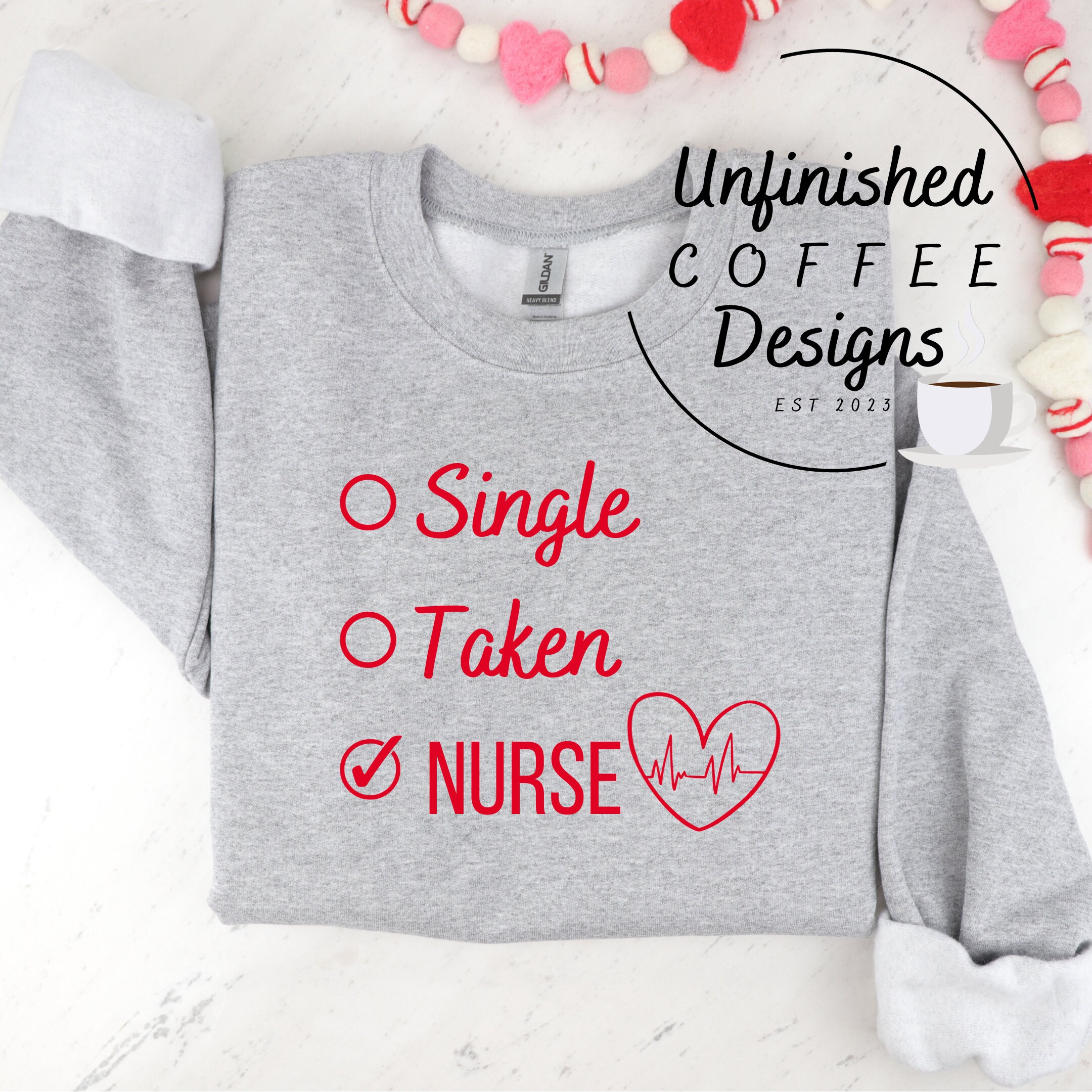 Single Taken Nurse Valentine SVG PNG, Nurse Valentines Day Shirt ...
