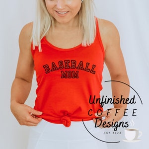 May include: Red tank top with the text "BASEBALL MOM" in black. The tank top is tied at the waist. The image is from Unfinished Coffee Designs, est. 2023.