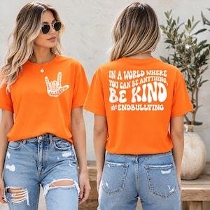 World Kindness Day Shirt, Be Kind & Anti Bullying Tee, Front Back Print, Positive Message Sweater