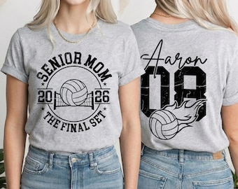 Senior Mom Volleyball Shirt, Class of 2026 Tee,  Custom Name Number The Final Set Sweatshirt