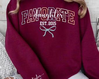Favorite Daughter Sweatshirt, Matching Family Personalized Varsity Bow Hoodie Shirt Gift