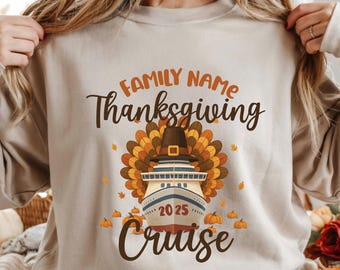 Family Thanksgiving Cruise 2025 Shirt, Custom Name Matching Sweatshirt, Turkey & Fall Vacation Tee