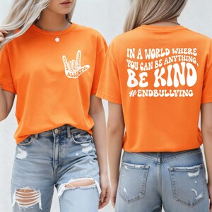 World Kindness Day Shirt, Be Kind & Anti Bullying Tee, Front Back Print, Positive Message Sweater