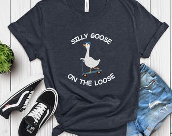Silly Goose on the Loose T-Shirt – Funny Tee, Unisex Humor Sweatshirt, Gift for Animal Lovers