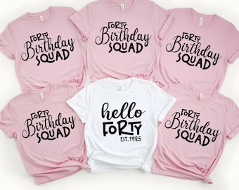 Hello Forty Shirt Est 1985, Birthday Squad Matching Shirts, 40th Birthday Party Outfit, Funny Milestone Birthday Shirt Gift Idea