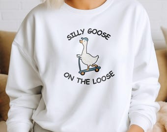 Silly Goose Sweatshirt – Loose Goose Tee, Funny Goose Shirt, Animal Lover Gift, Quirky Goose Apparel