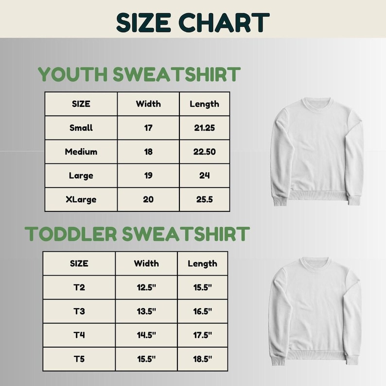 a size chart for two types of sweatshirts: a youth sweatshirt and a toddler sweatshirt. The chart provides the size, width, and length measurements for each type of sweatshirt, with corresponding images of the sweatshirts.