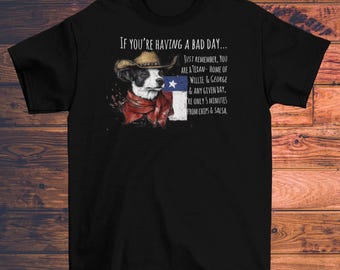 Texas Unisex Garment-Dyed T-shirt - If You're Having a Bad Day