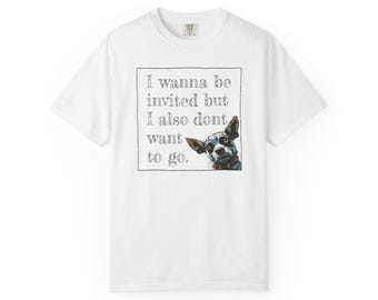 Cowdog I'll Come... Maybe, TShirt. Introvert Homebody Tee