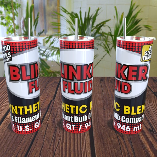 Blinker Fluid (+ 8 FREE Designs!) - 20oz Straight Skinny Tumbler Full Wrap Template - PNG Digital Download - Sublimation