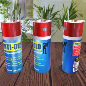 Anti Old Spray (+ 8 FREE DESIGNS!) - 20oz Straight Skinny Tumbler Full Wrap Template -PNG Digital Download - Sublimation