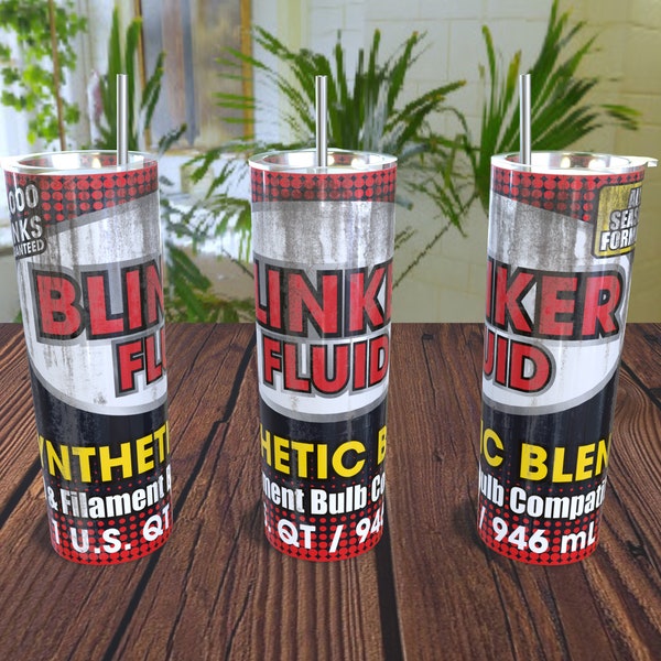 Blinker Fluid Greasy (+ 8 FREE DESIGNS!) - 20oz Straight Skinny Tumbler Full Wrap Template - PNG Digital Download - Sublimation