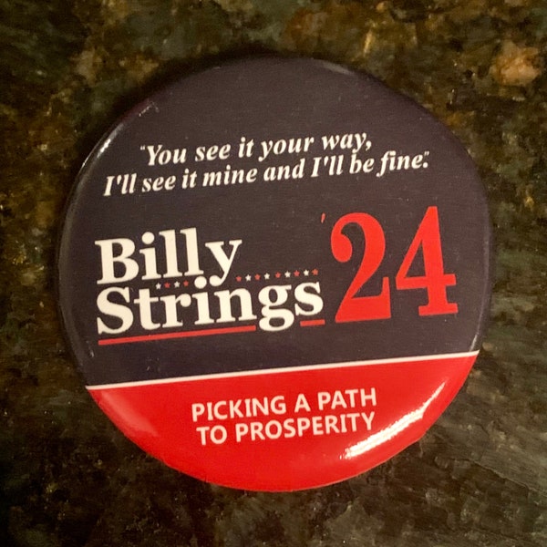 Billy Strings ‘24 Presidential Non-partisan Button with pin back. 2.25” IN-STOCK. Bluegrass Wins!