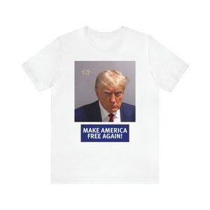 Donald Trump MUG SHOT Unisex Short Sleeve Tee