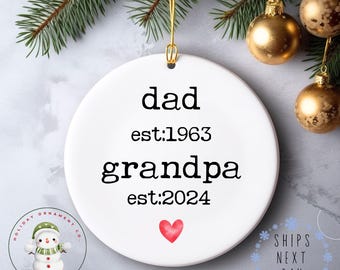 Dad Est Grandpa Est Dates Christmas Ornament | New Grandfather Holiday Ornament  Personalized Pop Pop Gift | Gift for Dad