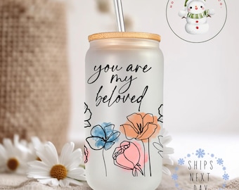 You are My Beloved Glass Tumbler Cup | Pretty Floral Love Iced Coffee Cup | 16 oz/20 oz | Cute Gift for Her Cup | Book Club Gift
