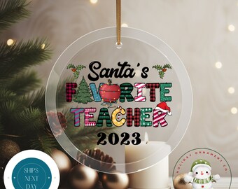 Santas Favorite Teacher Christmas Ornament | Teacher Ornament | Teacher Gift | Glass or Ceramic Ornament